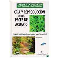 Cría y reproducción de los peces de acuario